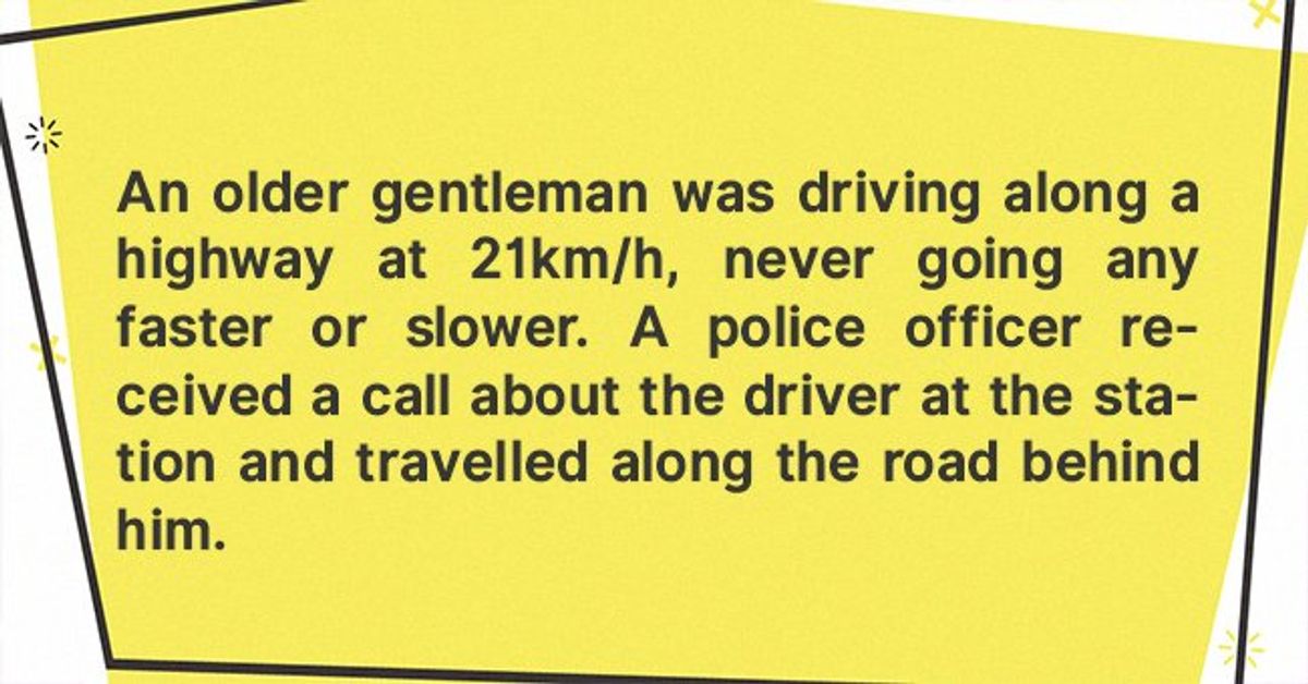 Daily Joke: An Older Gentleman Was Driving along a Highway