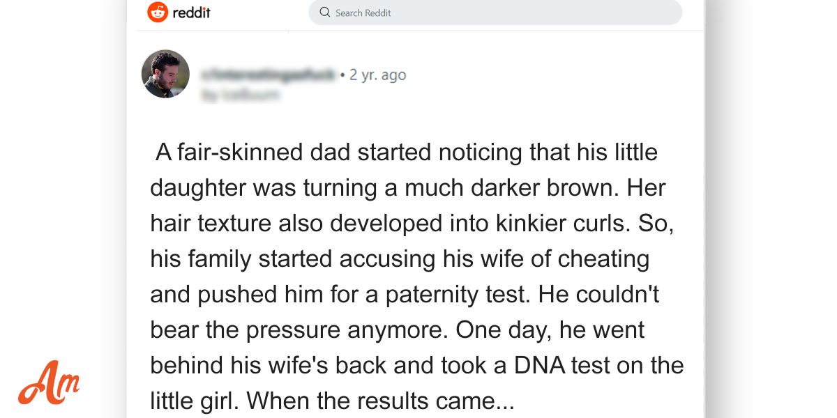 Man Does DNA Test On Daughter Behind Wife’s Back — His Family Insisted ...