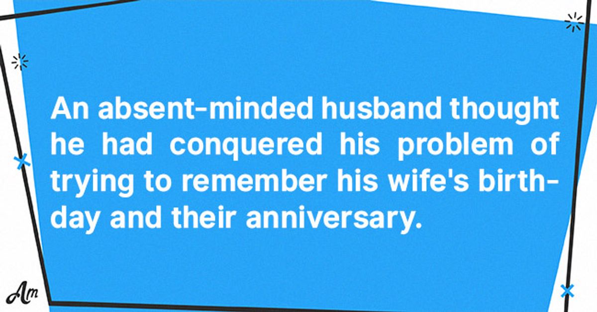 Daily Joke: Husband Who Keeps Forgetting Important Dates Embarrasses ...