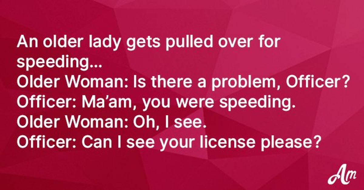 Senior Woman Gets Pulled Over for Speeding