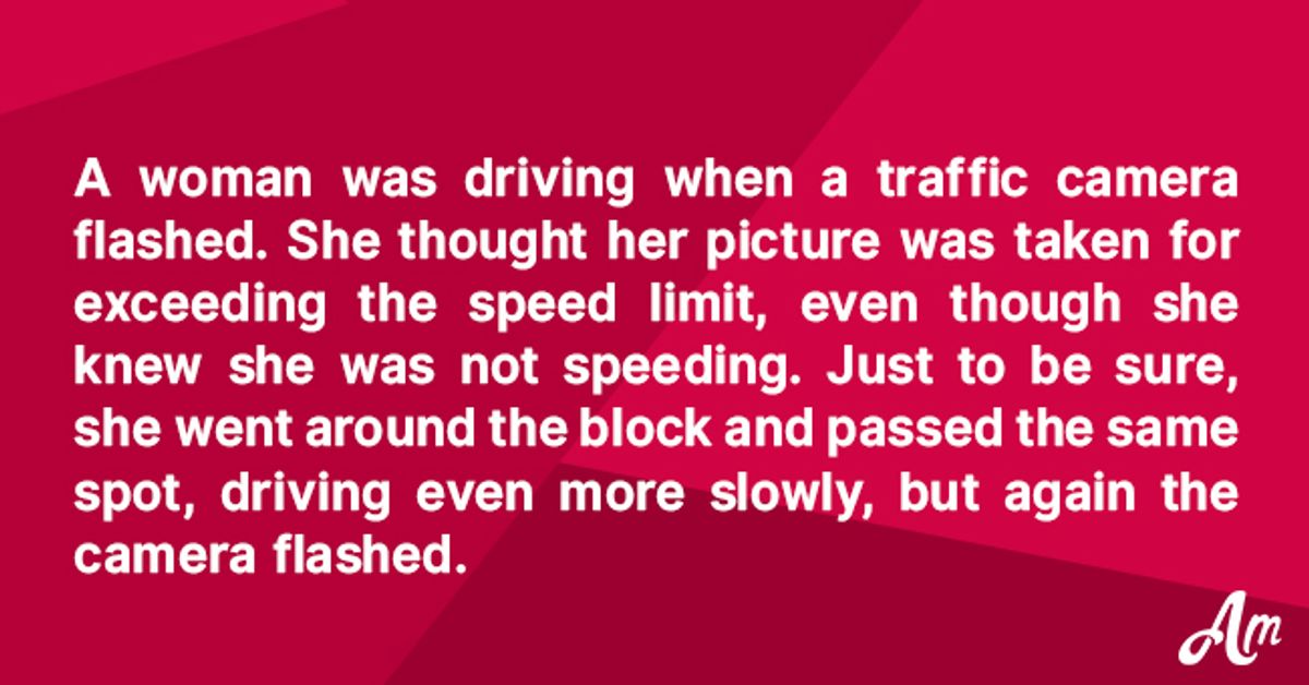 Woman Caught by a Traffic Camera Wants to Check the Reason the Camera