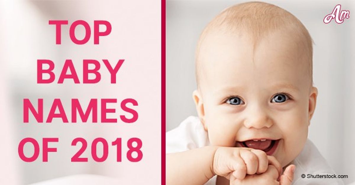 The most popular baby names of 2018 have been revealed and it's so ...