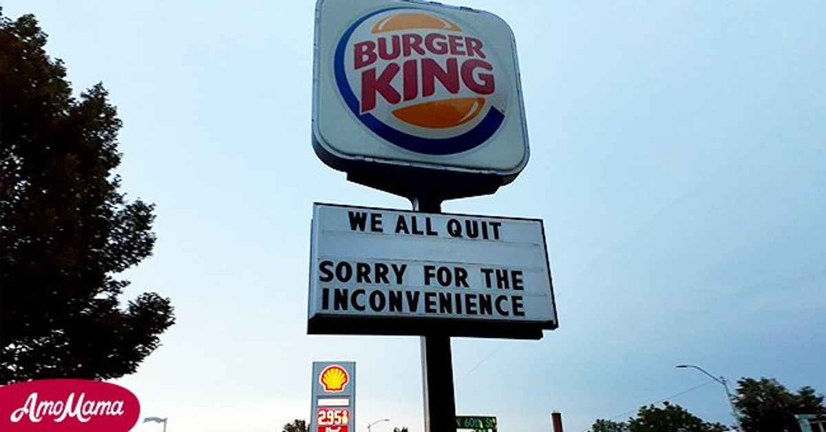 Burger King Workers Leave 'we All Quit' Message On Store Sign