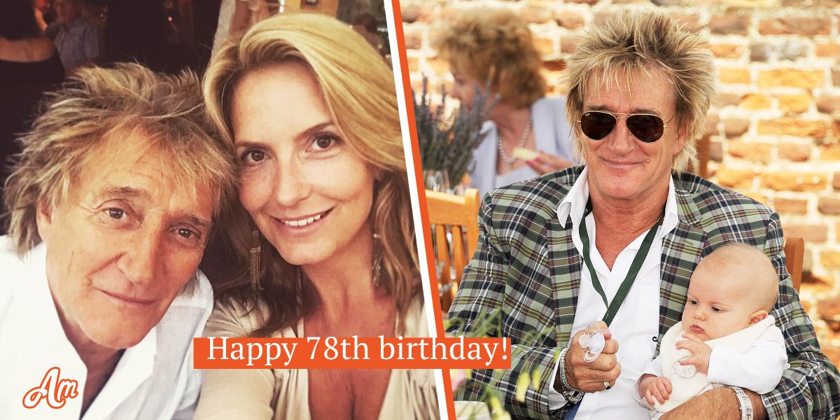 Rod Stewart Turns 78: He Thanks Wife Who Made Him Family Man, Bonds ...